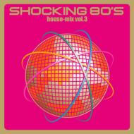 Various/Shocking 80's House-mix Vol.3(Copy Control Cd)
