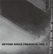 Various/Beyond Space Presents Vol.1