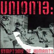 Union 13/Symptoms Of Humanity