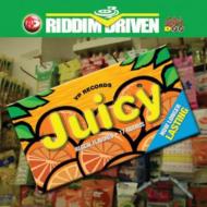 Juicy -Riddim Driven