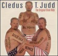 Cledus T Judd/Original Dixie Hick