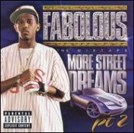 Fabolous/More Street Dreams 2 The Mixtape