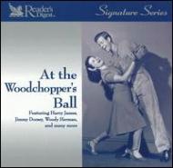 Various/Reader's Digest Kings Of Swing- At The Woodchopper's Ball