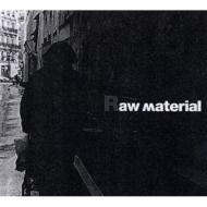 Raw Material