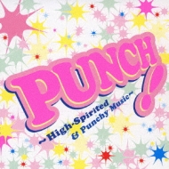 Punch! -High-Spirited & Punchy Muisc-