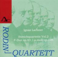 Lachner Ignaz/String Quartet Op.43 Op.105 Rodin Q