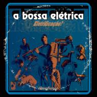 A Bossa Electrica �wEletrificacao�x
