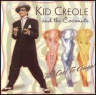 Kid Creole ＆ The Coconuts/Too Cool To Conga