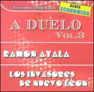 Ramon Ayala / Los Invasores De Nuevo Leon/Duelo Vol.3