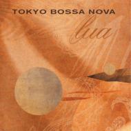 Tokyo Bossa Nova -Lua