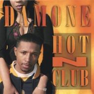 Da Mone/Hot N Club