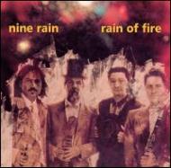 Nine Rain/Rain Of Fire