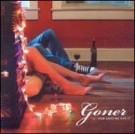Goner/How Good We Had It