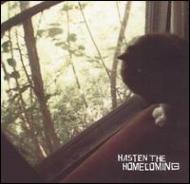 Hasten The Homecoming