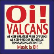 Oi!VALCANS/Music Is Oi!