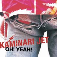 ߥʥ Jet/Oh! Yeah!