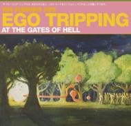 Flaming Lips/Ego Tripping At The Gates Of Hell
