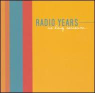Radio Years/So Long Sarcasm