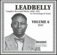 Lead Belly/Vol.6 Complete Recorded Works1947