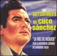 Cuco Sanchez/Voz Y Sentimiento De