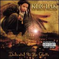 Kliclak/Dedicated To The Ghetto