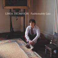 Linda Thompson/Fashionably Late