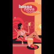 Bossa Nova The Smoothest Tunesfor The Coolest People