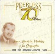 Juan Garcia Medeles Y Su Orquesta/70 Anos Peerless Una Historiamusical