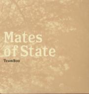 Mates Of State/Team Boo