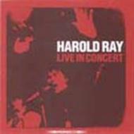 Harold Ray/Live In Concert