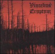 Vincebus Eruptum/Vincebus Eruptum