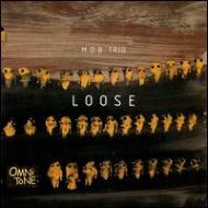 M. o.b. Trio/Loose