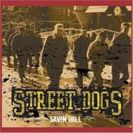 Street Dogs/Savin'Hill