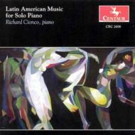Latin American Composers Classical/Latin American Music For Solopiano： Cionco(P)