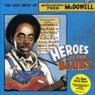 Fred Mcdowell/Heroes Of The Blues