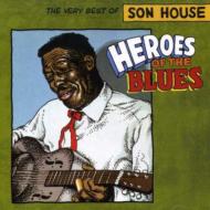 Son House (Blues)/Heroes Of The Blues