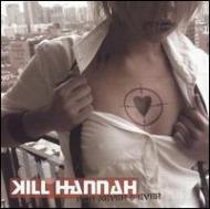 Kill Hannah/For Never And Ever