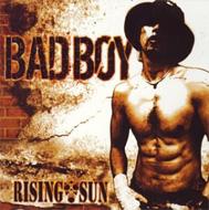 Rising Sun/Bad Boy