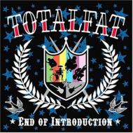 TOTALFAT/End Of Introduction
