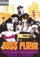 Boss Playa : A Day In The Life Of Bigg Snoop Dogg