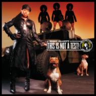 Missy Elliott/This Is Not A Test!