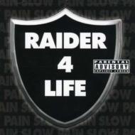 Slow Pain/Raider For Life