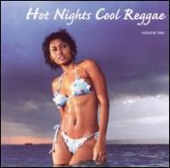 Various/Hot Night Cool Reggae Vol.2