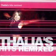 Thalia`s Hits Remixed