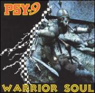 Psy-9/Warrior Soul