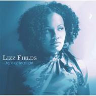Lizz Fields/By Day By Night