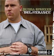 Bubba Sparxxx/Deliverance