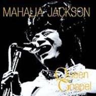 Mahalia Jackson/Queen Of Gospel