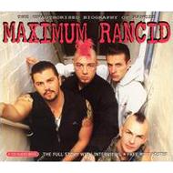 Rancid/Miximum Rancid (Audio Biography)
