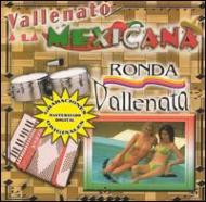 Ronda Vallenata/Vallenato A La Mexicana